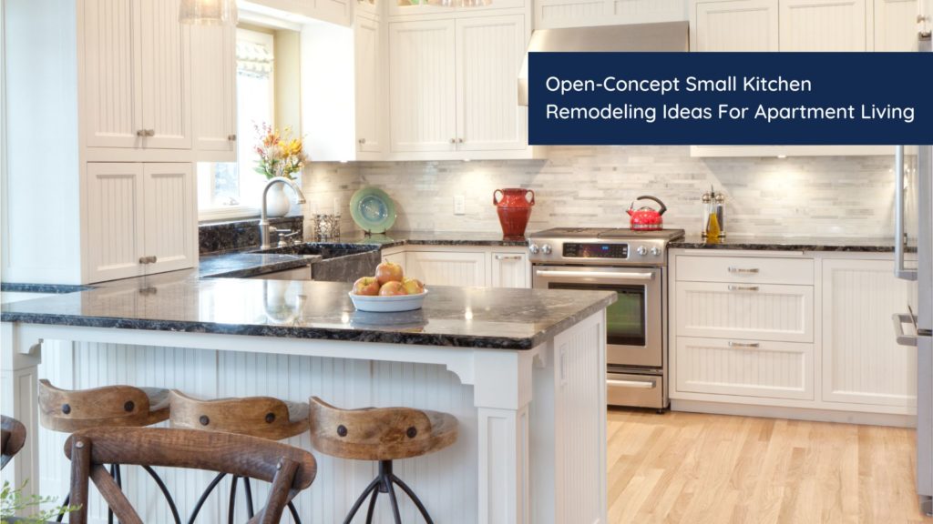 Open-Concept Small Kitchen Remodeling Ideas For Apartment Living 1 HEADER 1
