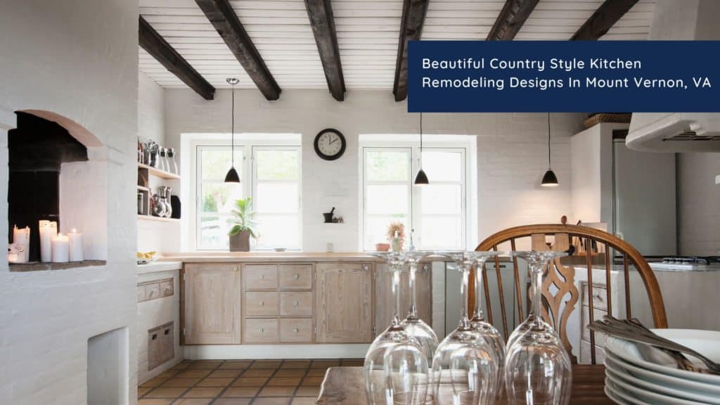 Beautiful Country Style Kitchen Remodeling Designs In Mount Vernon, VA 1 HEADER 5