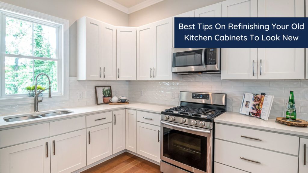 Best Tips On Refinishing Your Old Kitchen Cabinets To Look New 1 HEADER 9